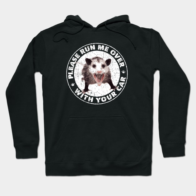 Possum - Please Run Me Over With Your Car Hoodie by Barn Shirt USA